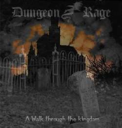 Dungeon Rage : A Walk Through the Kingdom